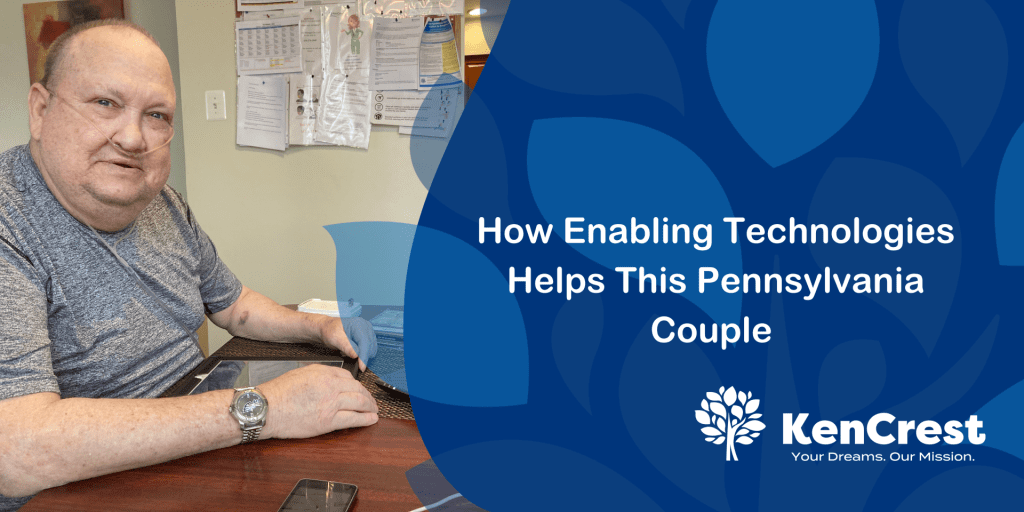 Enabling Technologies Help This Pennsylvania Couple